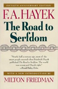 The best books on Universal Basic Income - The Road to Serfdom by Friedrich Hayek