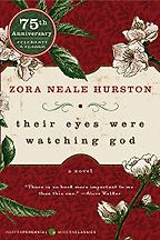 The Best Historical Fiction Set in the American South - Their Eyes Were Watching God by Zora Neale Hurston