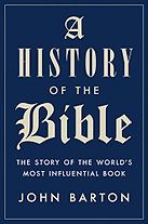 A History of the Bible by John Barton