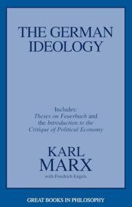 The best books on Universal Basic Income - The German Ideology by Karl Marx with Friedrich Engels